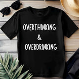 Overthinking & Overdrinking T-Shirt – Funny Stag Party Shirt – Bachelor Party Tee – Wedding Drinking Shirt – Party Humor