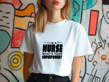 I Am a Nurse Shirt, Funny Nursing T-Shirt, Proud RN Gift Tee, Healthcare Worker Shirt, Medical Unisex Tee