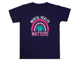 Mental Health Matters T-Shirt, Positive Quote Graphic Tee