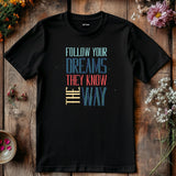 Follow Your Dreams T-Shirt – Vintage Inspirational Quote, Unisex Fit