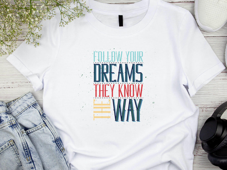 Follow Your Dreams T-Shirt – Vintage Inspirational Quote, Unisex Fit