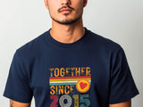 Together Since 2015 Heart T-Shirt – Matching Couple Shirt – Anniversary Gift for Him and Her – Husband Wife Unisex Love 