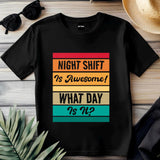 Funny Night Shift Nurse T-Shirt – Healthcare Hero Tee
