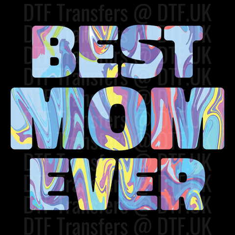 Best Mom Ever - Mothers Day