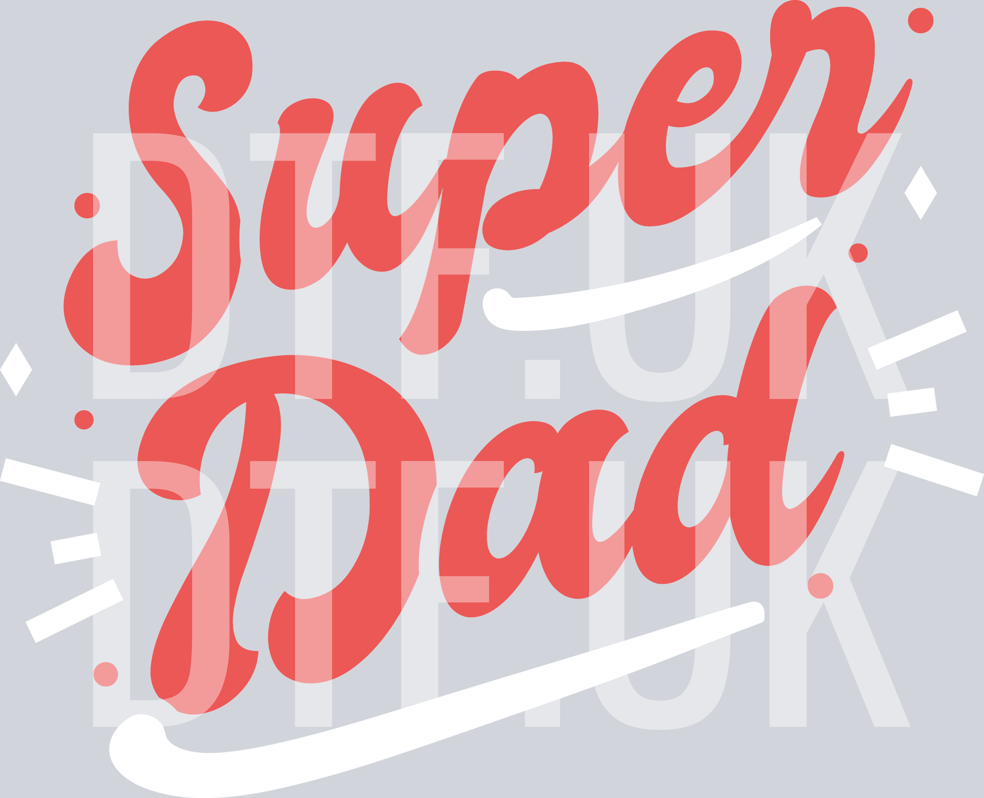 Fathers Day Super Dad