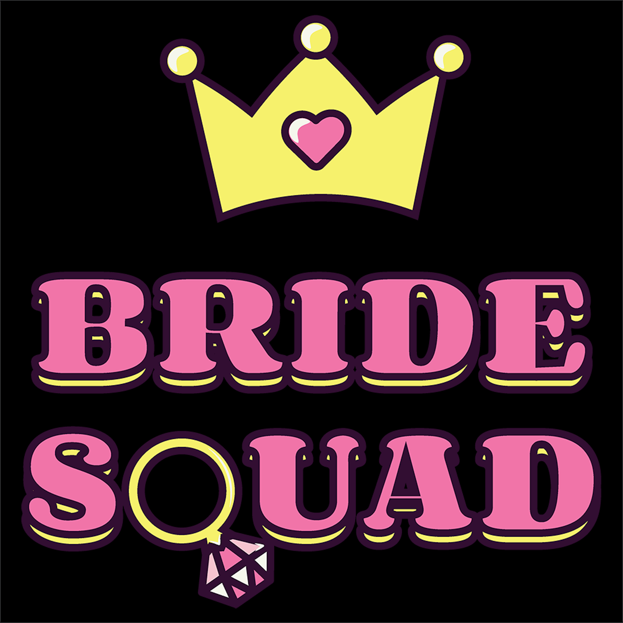 Bride Squad - Wedding